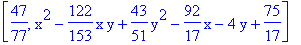 [47/77, x^2-122/153*x*y+43/51*y^2-92/17*x-4*y+75/17]